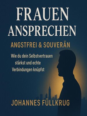 cover image of Frauen ansprechen--Angstfrei & Souverän